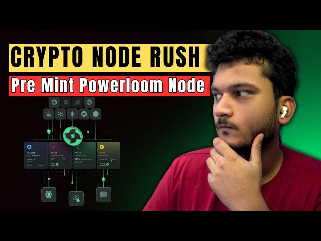 CRYPTO NODE RUSH Explained - Powerloom 10K Data Node Pre-mint How to apply Process