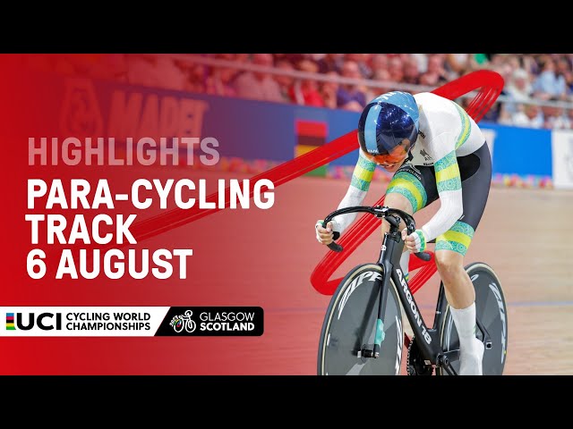 Day Four | Para-Cycling Track Highlights - 2023 UCI Cycling World Championships