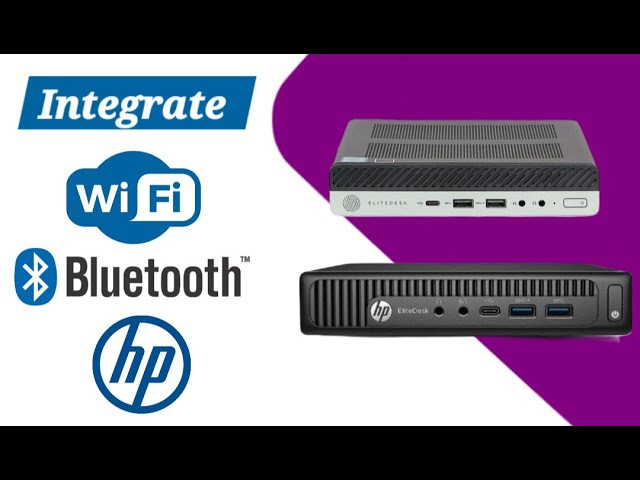 Install WiFi and Bluetooth to HP ProDesk & EliteDesk Micro Ultra Small Form Factor  PCs