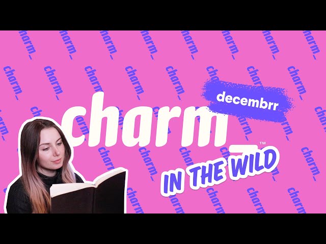 Charm in the Wild | December 2022