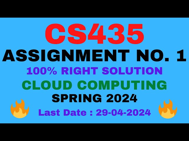 CS435 ASSIGNMENT 1 SOLUTION 2024 | CS435 ASSIGNMENT 1 2024 | CS435 ASSIGNMENT 1 SOLUTION SPRING 2024