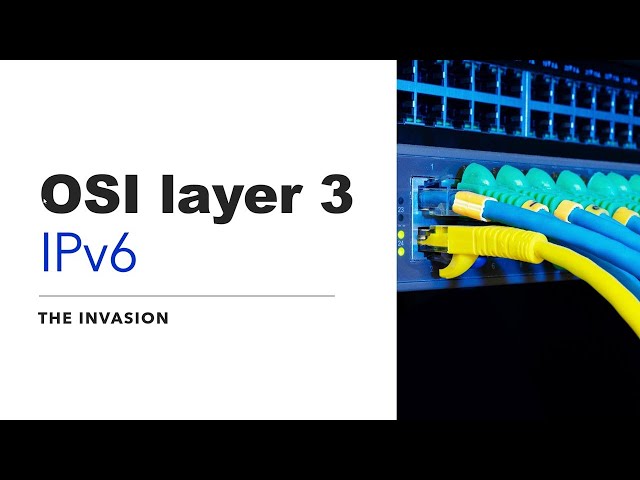 The Future is 128-Bits Long: Decoding OSI Layer 3 & IPv6