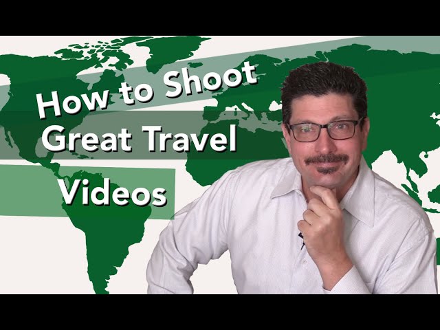 Unleash Your Inner Filmmaker: Master Travel Videos Without Pro Skills