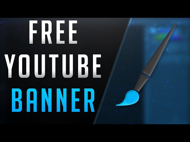 How To Make A YouTube Banner For Free 2020!