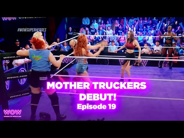 WOW Ep 19 - Mother Truckers debut! Reina Del Rey vs Sahara Spars | Full Episode | Women Of Wrestling