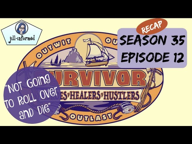 Survivor Season 35: Heroes vs Healers vs Hustlers RECAP Ep. 12 "Not Going to Roll Over" 2017
