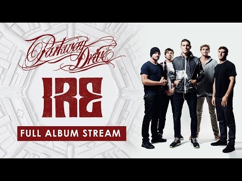 Parkway Drive - IRE Deluxe Edition (Full Album Stream)