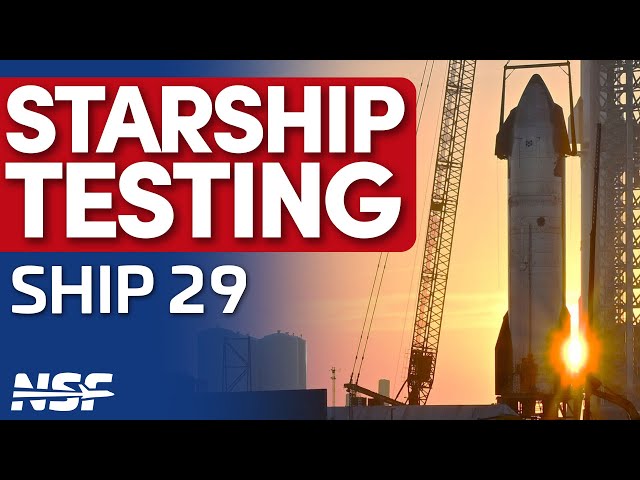 SpaceX Tests Ship 29 in Preparation for the Fourth Starship Flight