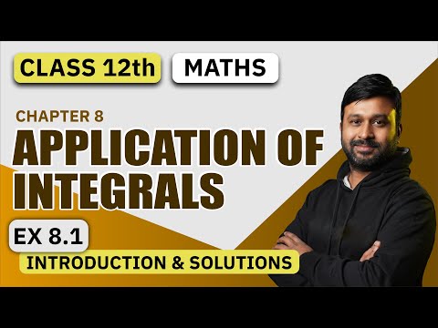 Class 12th Maths CH 8 Application of Integrals