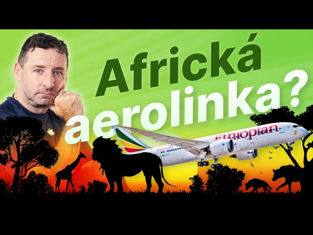 Jak se létá v africké Business class s Ethiopian Airlines? (Alisczech vol. 908)