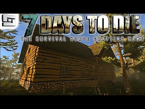 7 Days To Die Single Player Survival!