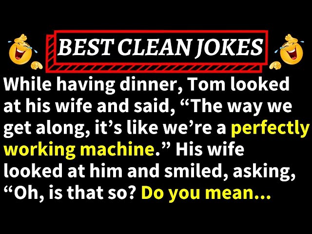 🤣BEST CLEAN JOKES! - Why a Relationship is Like a Well-Oiled Machine | Funny Daily Jokes!
