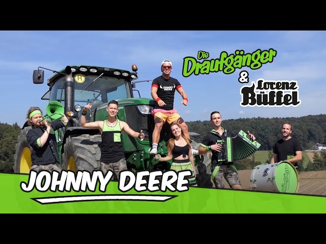 Die Draufgänger & Lorenz Büffel - JOHNNY DEERE (Official Video)