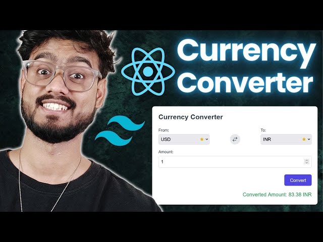 Currency Converter with React JS and Tailwind CSS - Full Tutorial 2024 🔥🔥