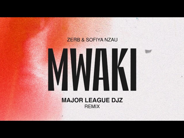 Zerb , Major League Djz & Sophia Nzau - Mwaki ( Official Visualizer)
