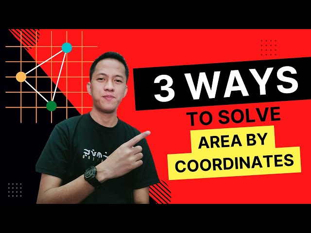 3 WAYS TO SOLVE AREA BY COORDINATES