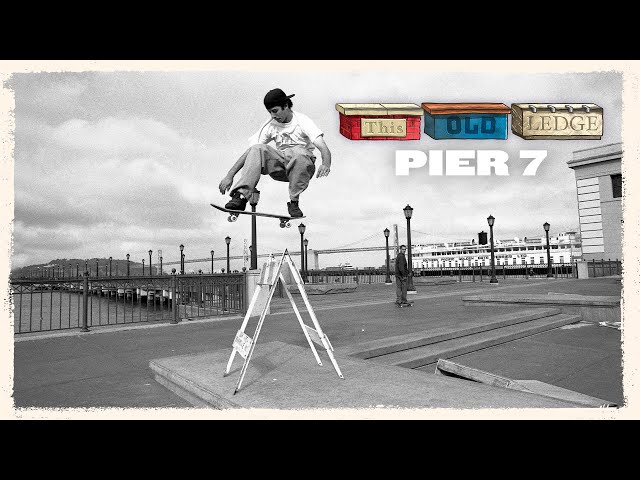 This Old Ledge: Pier 7