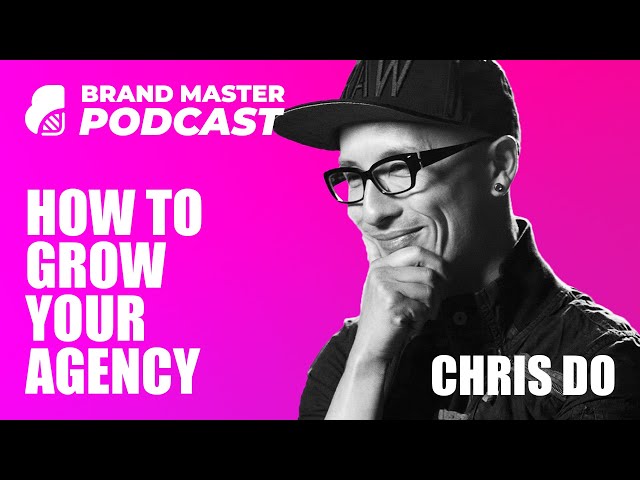 How To Start And Grow A Creative Agency (with Chris Do)