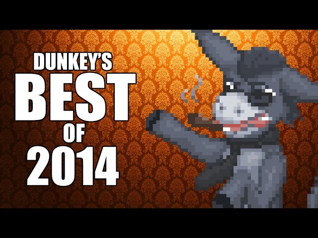 Dunkey's Best of 2014
