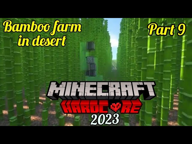 Bamboo farm in Desert | Minecraft hardcore 2023 part 9 #minecraft #minecrafthardcormode