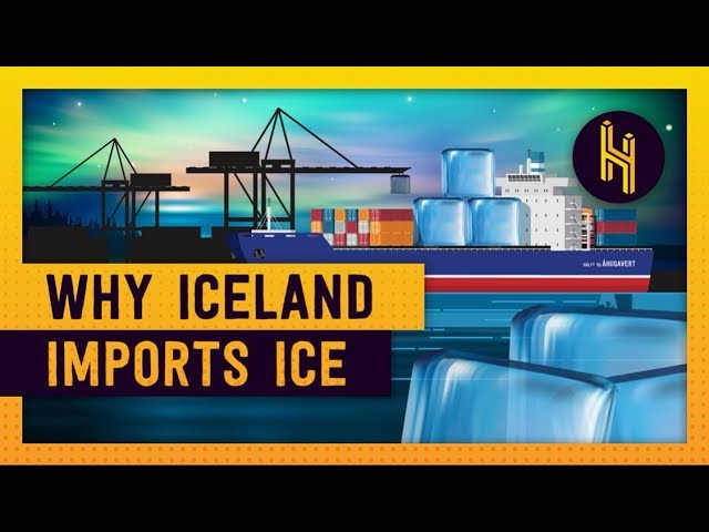 Why Iceland Imports Ice