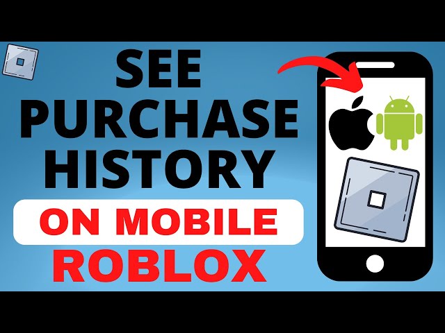 How to See Roblox Purchase History - iPhone & Android