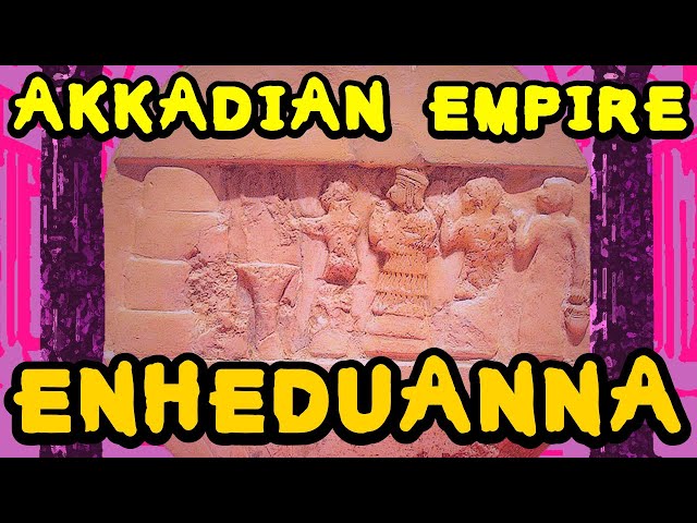 Enheduanna: Poet, Priestess and Politician of Ancient Mesopotamia