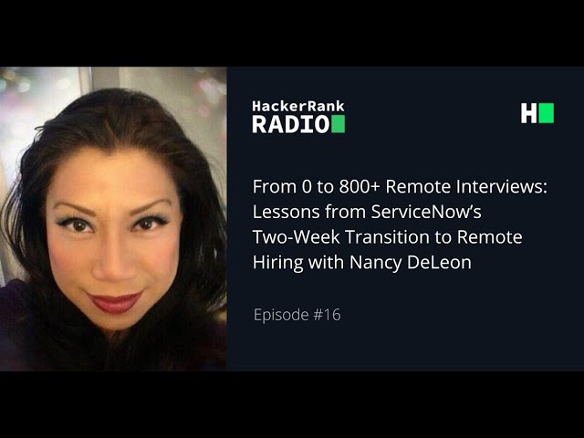 From 0 to 800+ Remote Interviews: Lessons from ServiceNow’s Two-Week Transition to Remote Hiring