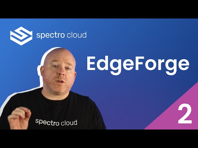 Education | Using Palette EdgeForge to build and deploy customized edge OS images (part 2)