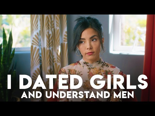 Dating women made me understand men