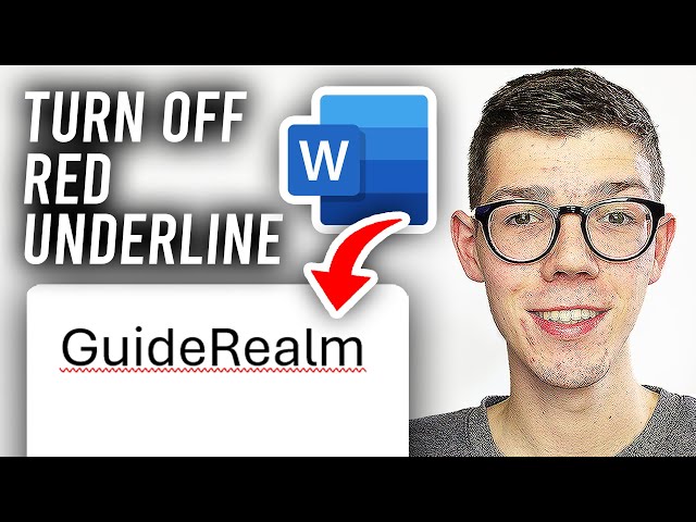 How To Turn Off Red Underlines In Word - Full Guide