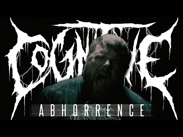 Cognitive - Abhorrence (Official Video)