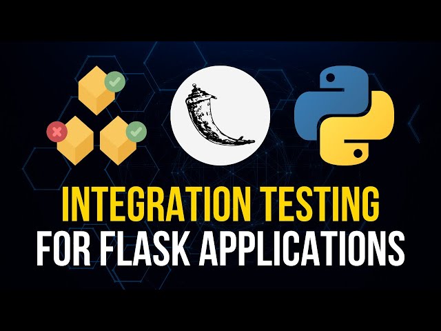 Integration Testing For Flask Applications - Python API Testing