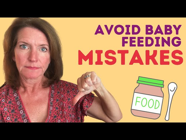 BABY FEEDING MISTAKES | AVOID 4 Baby Blunders & Start Your BABY on a HEALTHY EATING PLAN (For Real!)