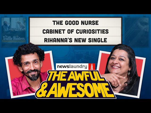 The Good Nurse, Cabinet of Curiosities, Rihanna’s new single | Awful and Awesome Ep 276