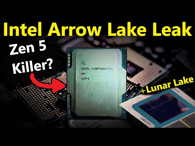 Intel Arrow Lake & Lunar Lake Leak: Can AMD Zen 5 Survive Q4? (+ Coral Rapids Details)