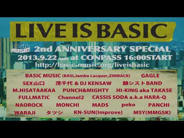 LIVE IS BASIC -BASIC MUSIC 2周年SP- INFO