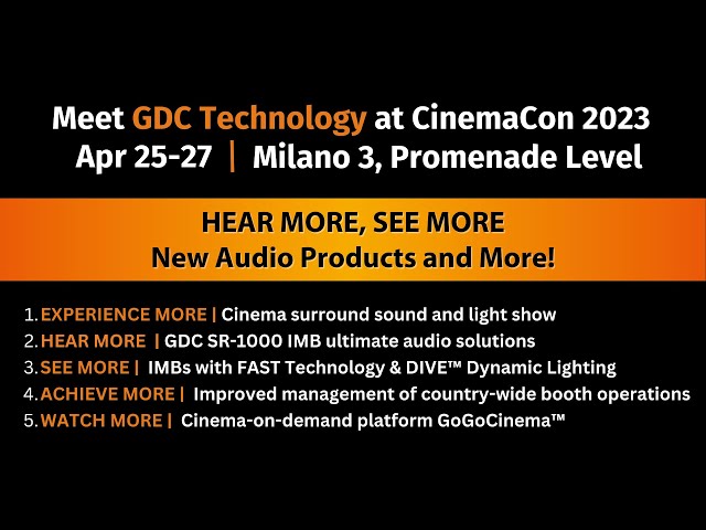 CinemaCon 2023: HEAR MORE, SEE MORE New Audio Products and More!