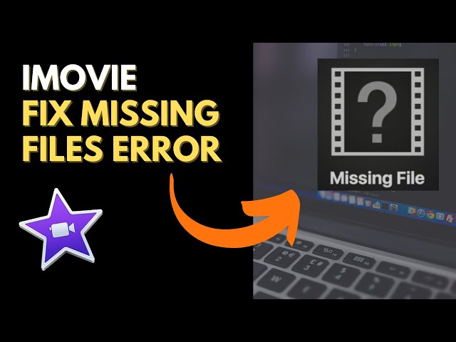 How to Fix iMovie Missing Media Error (Question Mark Icon)