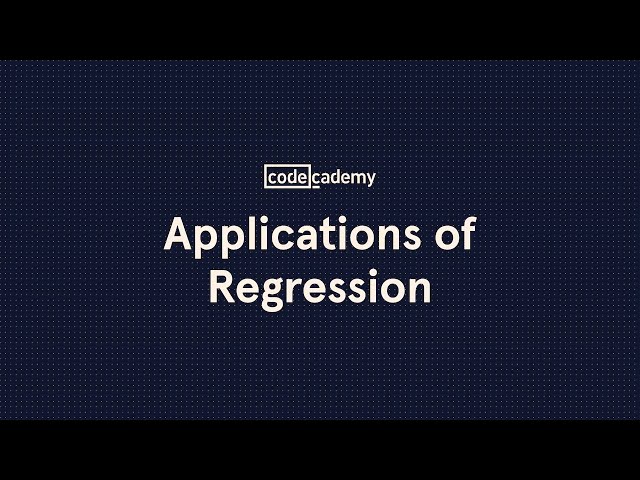 Applications of Regression