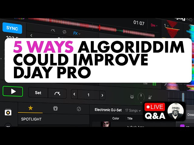 What Algoriddim Should Do To Make djay Pro (More) Popular