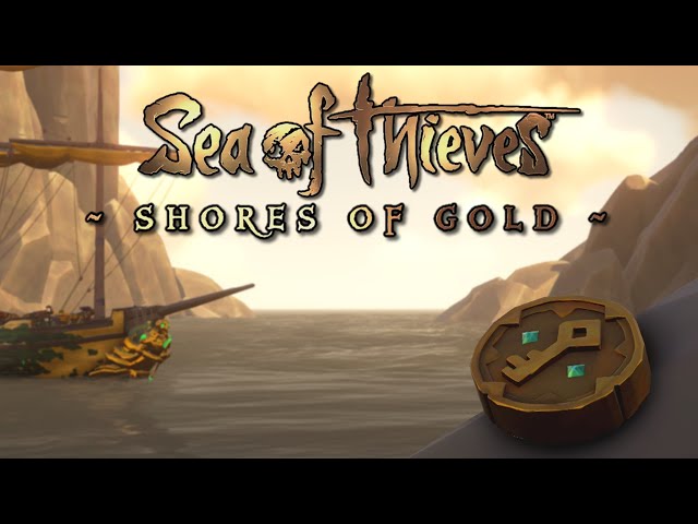 Journey to The Shores of Gold | Sea of Thieves