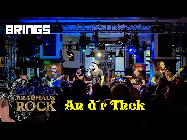 Brings - An d´r Thek (Brauhaus Rock 16.04.2024) Neu