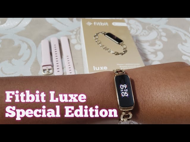 Fitbit Luxe Special Edition Unboxing