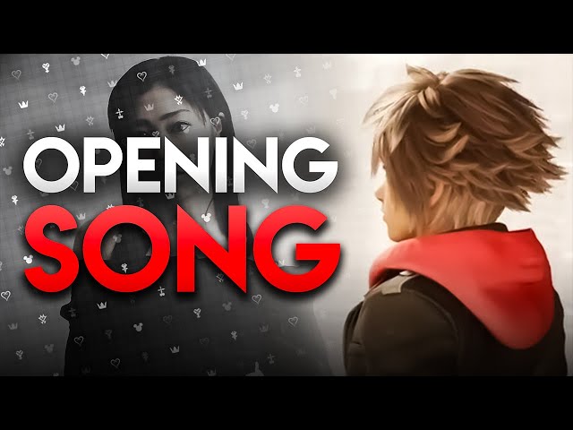 Kingdom Hearts 4 Opening Song possibly Teased