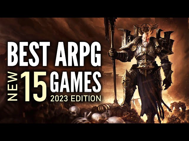 Top 15 Best NEW Action RPG That You Should Play | Early 2023 Edition