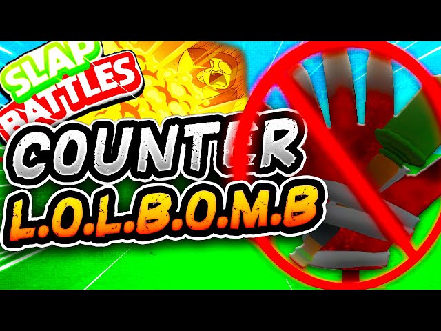 HOW to COUNTER the LOLBOMB Glove🧨- Slap Battles Roblox