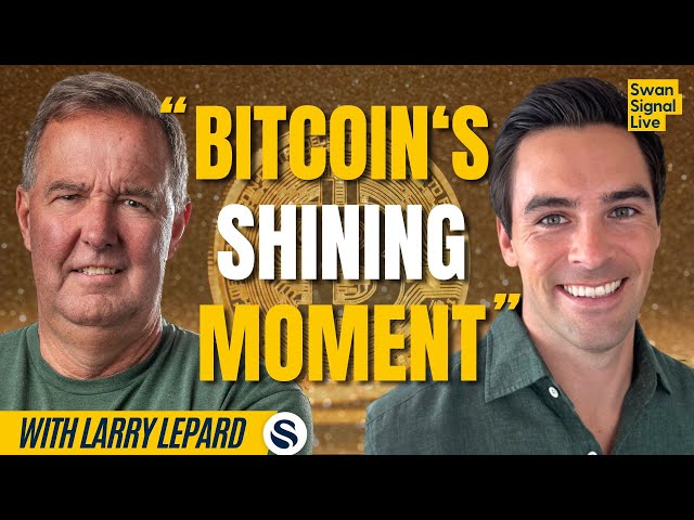 Bitcoin's Shining Moment with Larry Lepard | EP 149