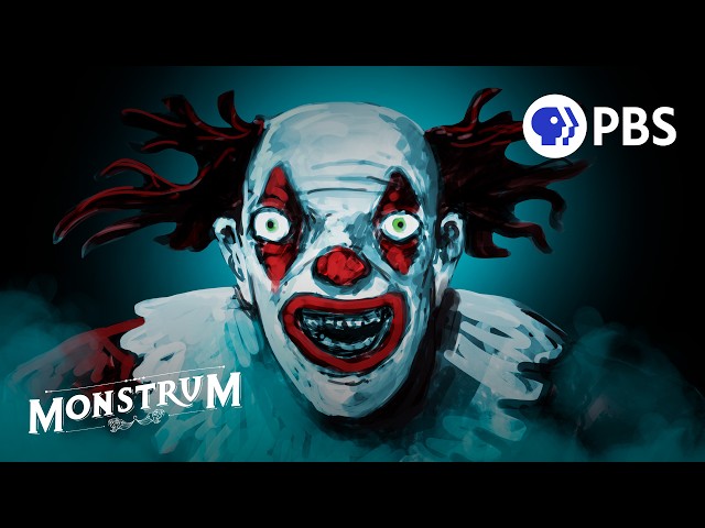 Creepy Clowns: The Horror Behind the Laughter | Monstrum