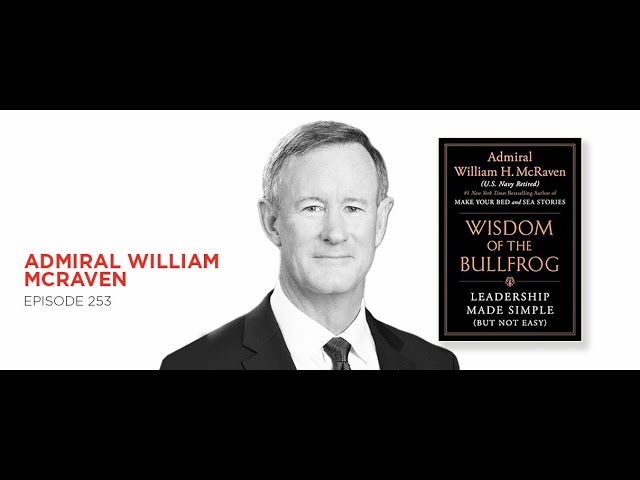 Leading to Serve: Admiral William McRaven
